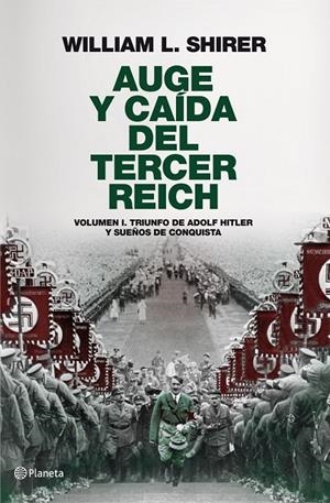Auge y caída del Tercer Reich, volumen I | 9788408094258 | Shirer, William L. | Librería Castillón - Comprar libros online Aragón, Barbastro