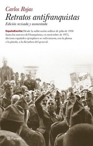 Retratos antifranquistas | 9788408087519 | Rojas, Carlos | Librería Castillón - Comprar libros online Aragón, Barbastro