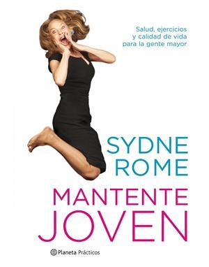 Mantente joven | 9788408086918 | Rome, Sydne | Librería Castillón - Comprar libros online Aragón, Barbastro
