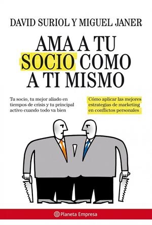 Ama a tu socio como a ti mismo | 9788408085515 | Suriol Puigvert, David/Janer Boet, Miguel | Librería Castillón - Comprar libros online Aragón, Barbastro