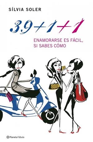 39+1+1. Es fácil enamorarse si sabes cómo | 9788408071013 | Soler, Sílvia | Librería Castillón - Comprar libros online Aragón, Barbastro