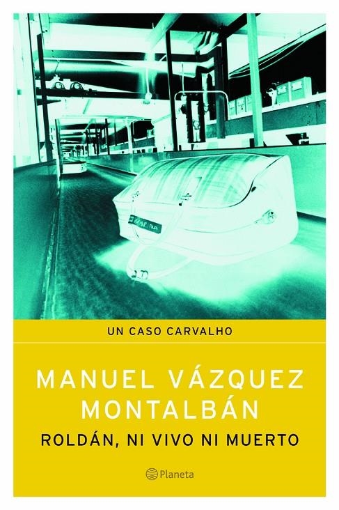 Roldán, ni vivo ni muerto | 9788408059578 | Vázquez Montalbán, Manuel | Librería Castillón - Comprar libros online Aragón, Barbastro