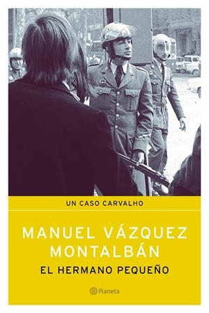 El hermano pequeño | 9788408059561 | Vázquez Montalbán, Manuel | Librería Castillón - Comprar libros online Aragón, Barbastro