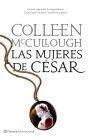 Las mujeres de César (Ed. revisada) | 9788408080718 | McCullough, Colleen | Librería Castillón - Comprar libros online Aragón, Barbastro