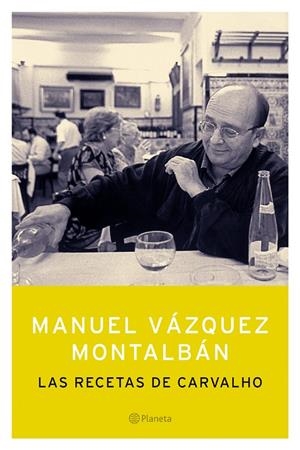 Las recetas de Carvalho | 9788408055051 | Vázquez Montalbán, Manuel | Librería Castillón - Comprar libros online Aragón, Barbastro