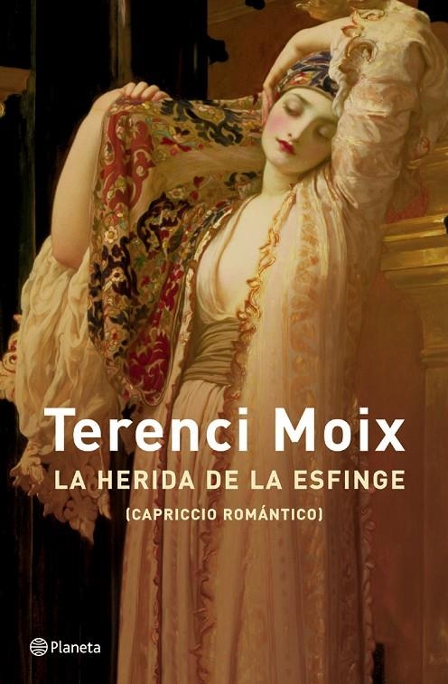 La herida de la Esfinge (Capriccio romántico) | 9788408047681 | Moix, Terenci | Librería Castillón - Comprar libros online Aragón, Barbastro