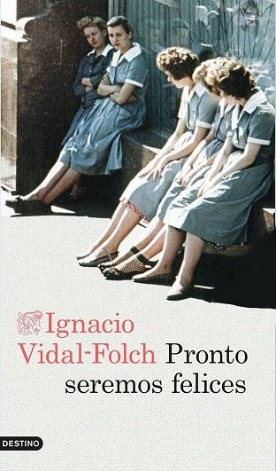 Pronto seremos felices | 9788423348510 | Vidal-Folch, Ignacio | Librería Castillón - Comprar libros online Aragón, Barbastro