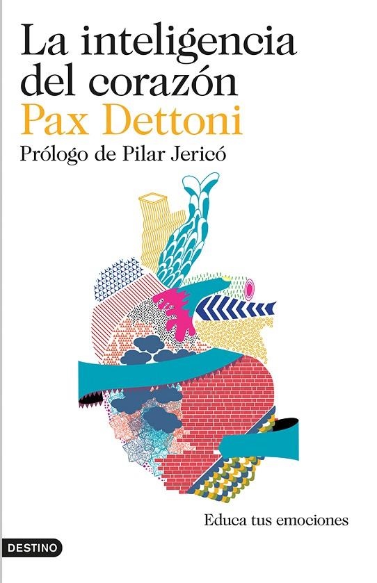 La inteligencia del corazón | 9788423348442 | Dettoni, Pax | Librería Castillón - Comprar libros online Aragón, Barbastro