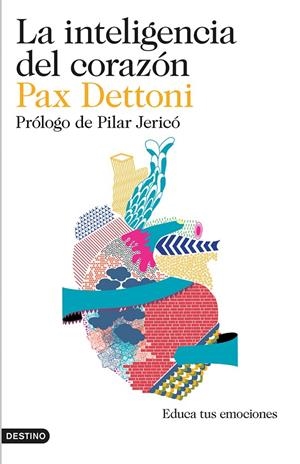 La inteligencia del corazón | 9788423348442 | Dettoni, Pax | Librería Castillón - Comprar libros online Aragón, Barbastro