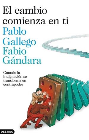 El cambio comienza en ti | 9788423346547 | Gallego, Pablo/Gándara, Fabio | Librería Castillón - Comprar libros online Aragón, Barbastro