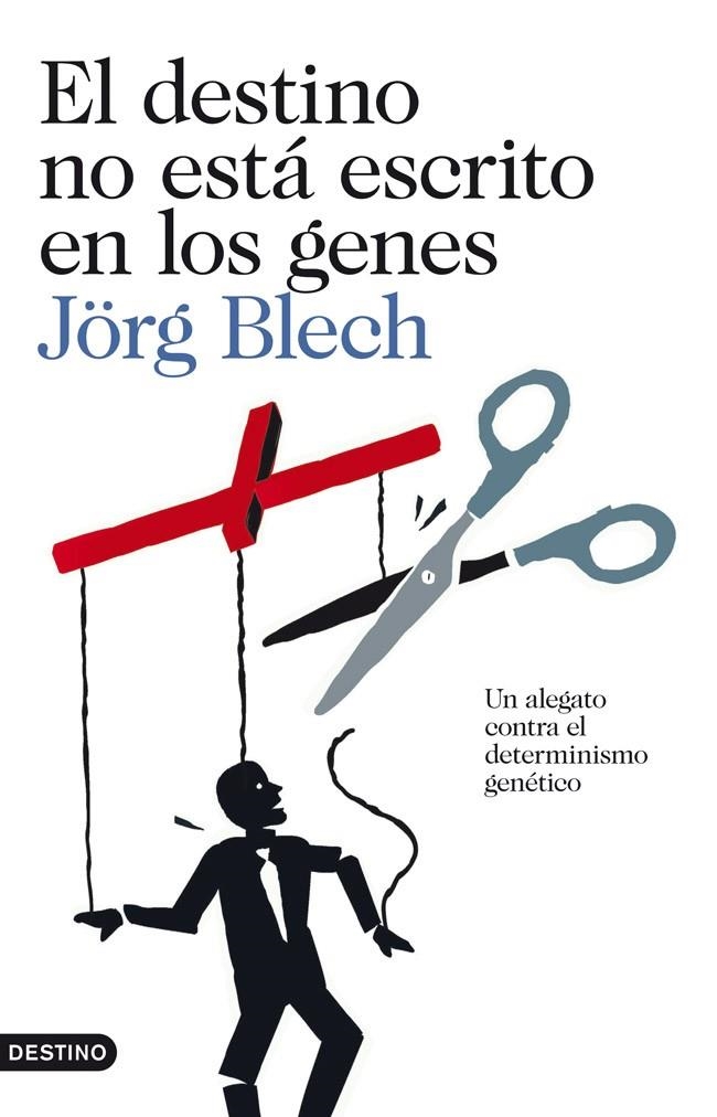 El destino no está escrito en los genes | 9788423327812 | Blech, Jörg | Librería Castillón - Comprar libros online Aragón, Barbastro