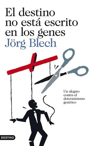 El destino no está escrito en los genes | 9788423327812 | Blech, Jörg | Librería Castillón - Comprar libros online Aragón, Barbastro