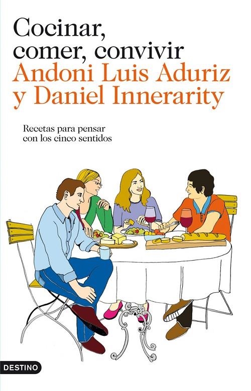 Cocinar, comer, convivir | 9788423324637 | Luis Aduriz, Andoni/Innerarity, Daniel | Librería Castillón - Comprar libros online Aragón, Barbastro
