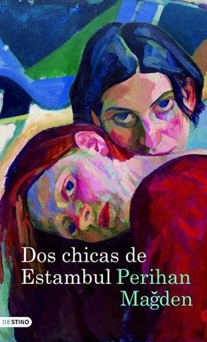 Dos chicas de Estambul | 9788423343430 | Magden, Perihan | Librería Castillón - Comprar libros online Aragón, Barbastro