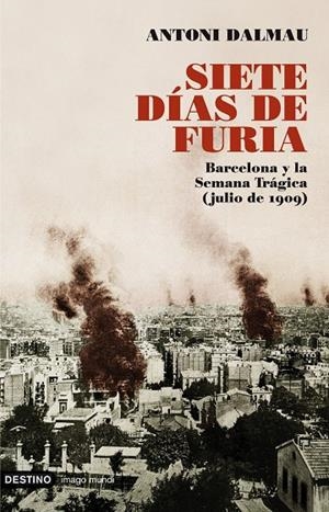 Siete días de furia | 9788423341603 | Dalmau i Ribalta, Antoni | Librería Castillón - Comprar libros online Aragón, Barbastro