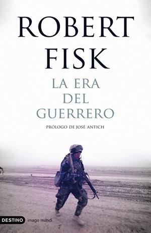 La era del guerrero | 9788423341498 | Fisk, Robert | Librería Castillón - Comprar libros online Aragón, Barbastro