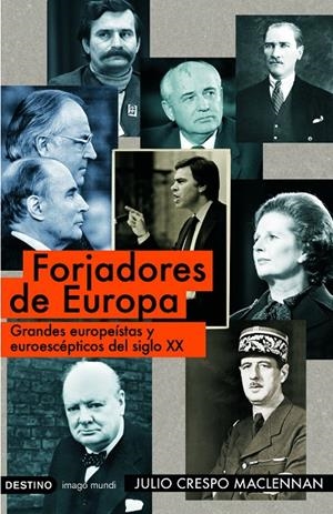 Forjadores de Europa | 9788423341184 | Crespo MacLennan, Julio | Librería Castillón - Comprar libros online Aragón, Barbastro