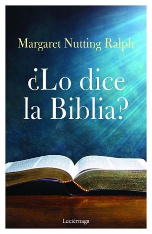 ¿Lo dice la biblia? | 9788418015519 | Nutting Ralph, Margaret | Librería Castillón - Comprar libros online Aragón, Barbastro
