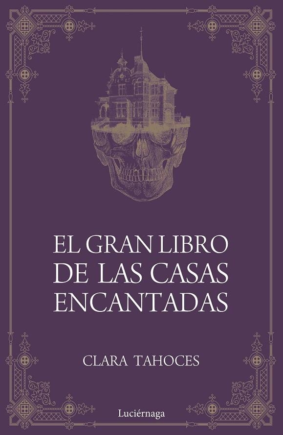El gran libro de las casas encantadas | 9788417371685 | Tahoces, Clara | Librería Castillón - Comprar libros online Aragón, Barbastro