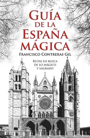 Guía de la España mágica | 9788416694242 | Contreras Gil, Francisco | Librería Castillón - Comprar libros online Aragón, Barbastro