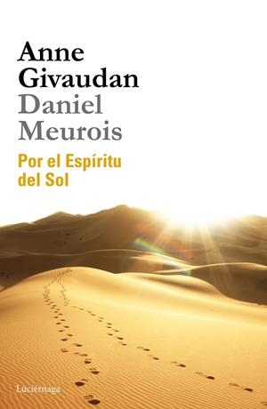 Por el Espíritu del Sol | 9788415864509 | Givaudan, Anne/Meurois, Daniel | Librería Castillón - Comprar libros online Aragón, Barbastro