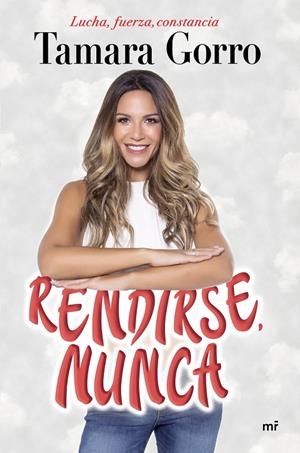 Rendirse, nunca | 9788427045361 | Gorro Núñez, Tamara | Librería Castillón - Comprar libros online Aragón, Barbastro