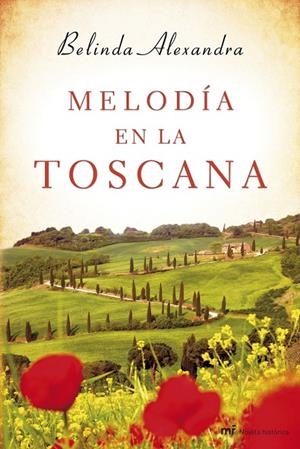 Melodía en la Toscana | 9788427040137 | Alexandra, Belinda | Librería Castillón - Comprar libros online Aragón, Barbastro