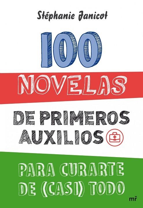 100 novelas de primeros auxilios para curarte de (casi) todo | 9788427031975 | Janicot, Stéphanie | Librería Castillón - Comprar libros online Aragón, Barbastro