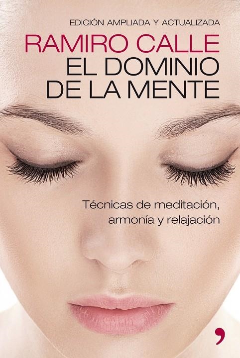El dominio de la mente | 9788499981307 | Calle, Ramiro | Librería Castillón - Comprar libros online Aragón, Barbastro