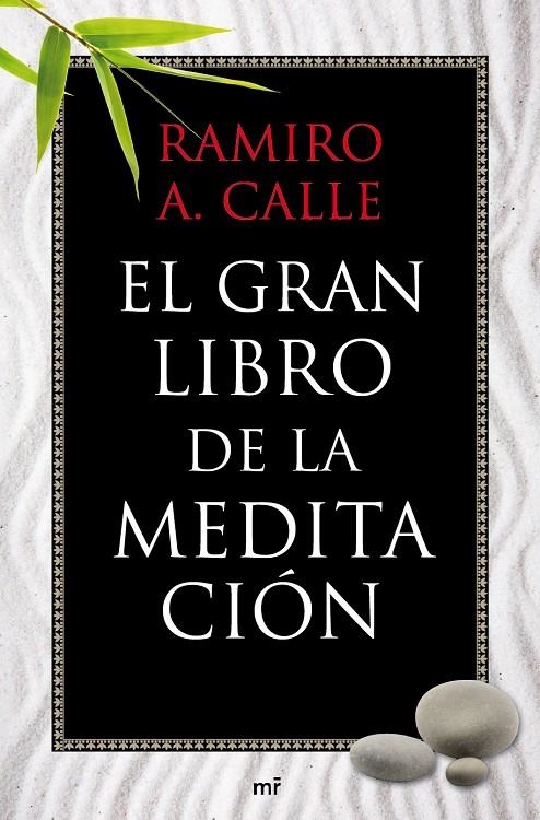 El gran libro de la meditación | 9788427037076 | Calle, Ramiro A. | Librería Castillón - Comprar libros online Aragón, Barbastro