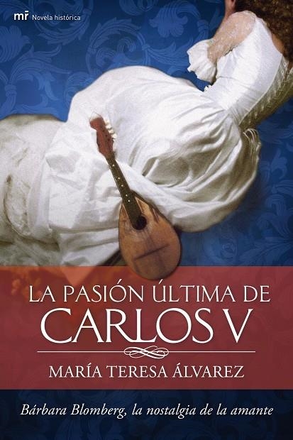 La pasión última de Carlos V | 9788427037748 | Álvarez, María Teresa | Librería Castillón - Comprar libros online Aragón, Barbastro