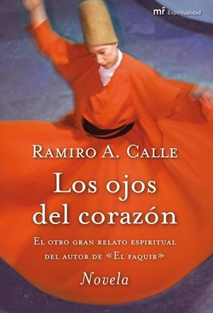 Los ojos del corazón | 9788427036284 | Calle, Ramiro A. | Librería Castillón - Comprar libros online Aragón, Barbastro