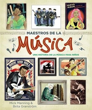 Maestros de la música | 9788469866054 | Manning, Mick ; Granström, Brita | Librería Castillón - Comprar libros online Aragón, Barbastro