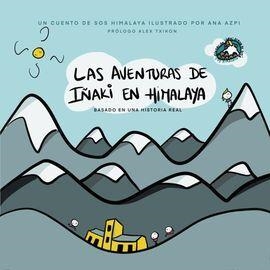 AVENTURAS DE IÑAKI EN HIMALAYA, LAS | 9788409235414 | SAGASETA DE ILURDOZ, E/ AZPILICUETA, A. | Librería Castillón - Comprar libros online Aragón, Barbastro