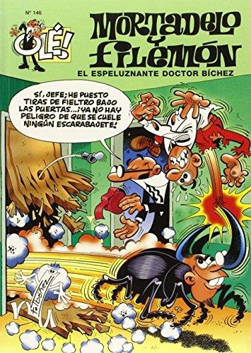 El espeluznante Doctor Bíchez (Olé! Mortadelo 146) | 9788440690784 | Ibáñez, Francisco | Librería Castillón - Comprar libros online Aragón, Barbastro