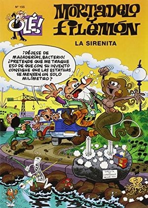 La Sirenita (Olé! Mortadelo 155) | 9788440699015 | Ibáñez, Francisco | Librería Castillón - Comprar libros online Aragón, Barbastro