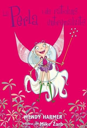 La Perla i els ratolins entremaliats (Col·lecció La Perla) | 9788448821432 | Harmer, Wendy/Zarb, Mike | Librería Castillón - Comprar libros online Aragón, Barbastro