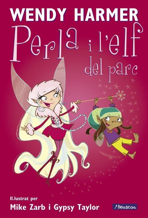 La Perla i l'elf del parc (Col·lecció La Perla) | 9788448823207 | Harmer, Wendy/Zarb, Mike/Taylor, Gypsy | Librería Castillón - Comprar libros online Aragón, Barbastro