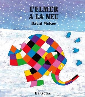 L'Elmer a la neu (L'Elmer. Àlbum il·lustrat) | 9788448824457 | McKee, David | Librería Castillón - Comprar libros online Aragón, Barbastro
