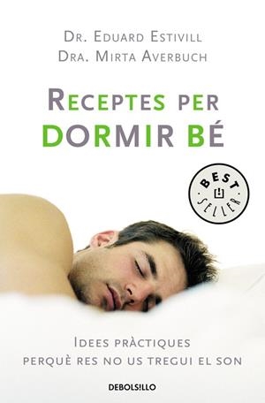 Receptes per a dormir bé | 9788483463253 | Estivill, Dr. Eduard/Averbuch, Mirta | Librería Castillón - Comprar libros online Aragón, Barbastro