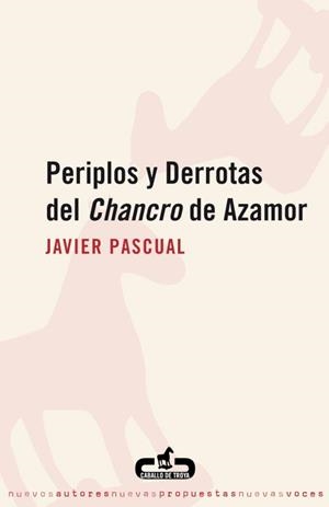 Periplos y derrotas del Chancro de Azamor | 9788496594111 | Javier Pascual | Librería Castillón - Comprar libros online Aragón, Barbastro