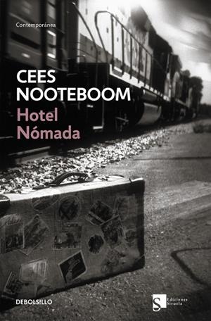 Hotel nómada | 9788483463529 | Nooteboom, Cees | Librería Castillón - Comprar libros online Aragón, Barbastro