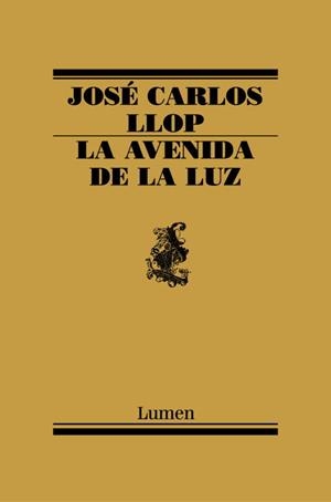 La avenida de la luz | 9788426416230 | José Carlos Llop | Librería Castillón - Comprar libros online Aragón, Barbastro