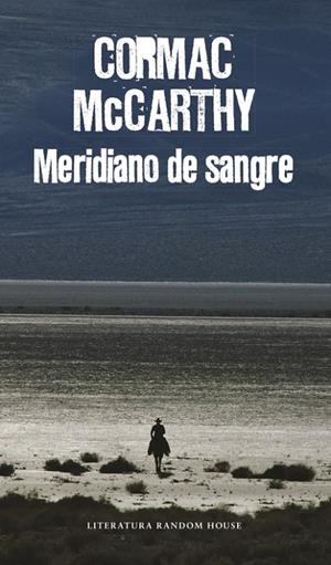 Meridiano de sangre | 9788439731887 | Cormac McCarthy | Librería Castillón - Comprar libros online Aragón, Barbastro