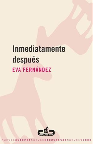 Inmediatamente después | 9788496594197 | Eva Fernández | Librería Castillón - Comprar libros online Aragón, Barbastro