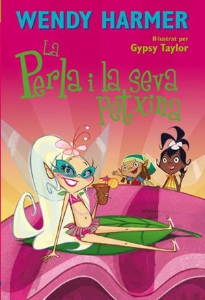 La Perla i la seva petxina (Col·lecció La Perla) | 9788448828585 | Harmer, Wendy/Taylor, Gypsy | Librería Castillón - Comprar libros online Aragón, Barbastro