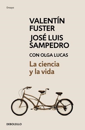 La ciencia y la vida | 9788499897660 | Olga Lucas José Luis Sampedro Valentí Fuster | Librería Castillón - Comprar libros online Aragón, Barbastro