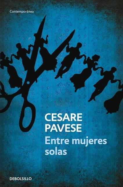 Entre mujeres solas | 9788499081380 | Cesare Pavese | Librería Castillón - Comprar libros online Aragón, Barbastro