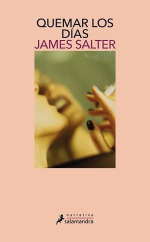 Quemar los días | 9788498382570 | James Salter | Librería Castillón - Comprar libros online Aragón, Barbastro