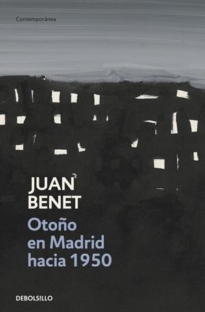 Otoño en Madrid hacia 1950 | 9788499081694 | Juan Benet | Librería Castillón - Comprar libros online Aragón, Barbastro